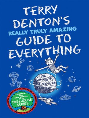 cover image of Terry Denton's Really Truly Amazing Guide to Everything
